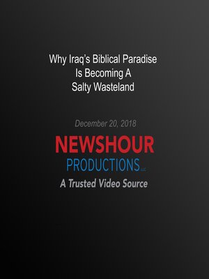 cover image of Why Iraq's Biblical Paradise Is Becoming a Salty Wasteland